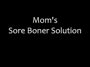 Not son asks not mom for help with his hard on