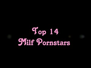 Top 14 Milfs Pornstars